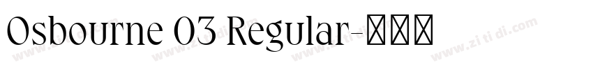Osbourne 03 Regular字体转换